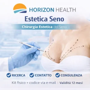 HORIZON HEALTH &ndash; ORIENTAMENTO CHIRURGIA ESTETICA &middot; SENO